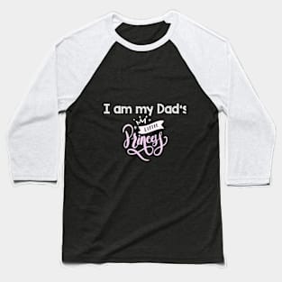 MY PRINCESS Baseball T-Shirt